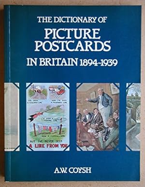 Bild des Verkufers fr The Dictionary of Picture Postcards in Britain, 1894-1939 zum Verkauf von WeBuyBooks
