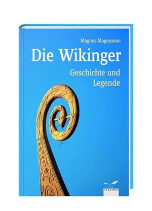 Imagen del vendedor de Die Wikinger: Geschichte und Legende (Albatros im Patmos Verlagshaus) a la venta por Express-Buchversand