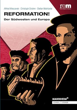 Bild des Verkufers fr Reformation!: Der Sdwesten und Europa (Publikationen der Reiss-Engelhorn-Museen, Band 81) zum Verkauf von Express-Buchversand