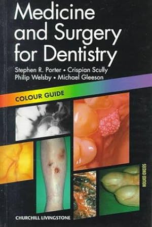 Bild des Verkufers fr Medicine and Surgery for Dentistry: Colour Guide (Colour Guides) zum Verkauf von WeBuyBooks