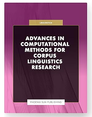 Seller image for Advances in Computational Methods for Corpus Linguistics Research for sale by PS PUBLISHIING