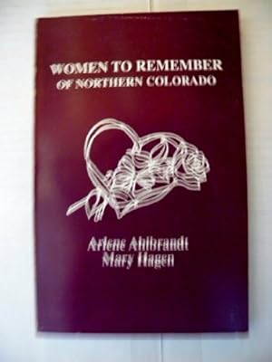 Seller image for Women to remember of northern Colorado for sale by -OnTimeBooks-