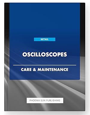 Imagen del vendedor de Oscilloscopes - Care & Maintenance a la venta por PS PUBLISHIING