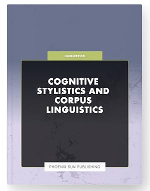 Seller image for Cognitive Stylistics and Corpus Linguistics for sale by PS PUBLISHIING