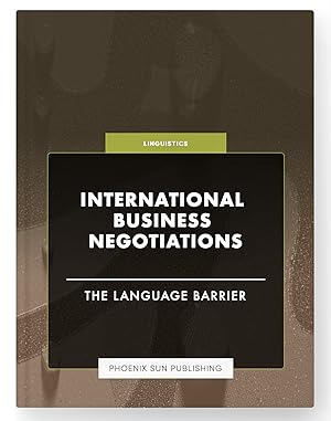 Imagen del vendedor de International Business Negotiations - The Language Barrier a la venta por PS PUBLISHIING
