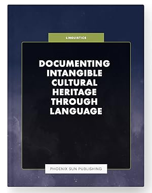 Bild des Verkufers fr Documenting Intangible Cultural Heritage through Language zum Verkauf von PS PUBLISHIING