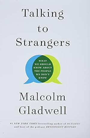 Immagine del venditore per Talking to Strangers: What We Should Know about the People We Don't Know venduto da -OnTimeBooks-