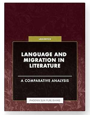 Seller image for Language and Migration in Literature - A Comparative Analysis for sale by PS PUBLISHIING