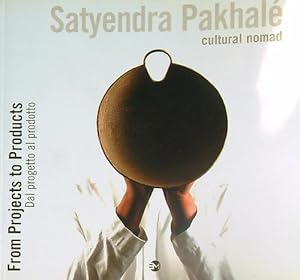 Seller image for Satyendra Pakhale'. Dal progetto al prodotto for sale by Miliardi di Parole