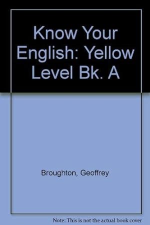 Seller image for Yellow Level (Bk. A) (Know your English) for sale by WeBuyBooks