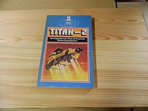 Seller image for Titan-2. Klassische Science Fiction-Erzhlungen for sale by Versandantiquariat Schfer