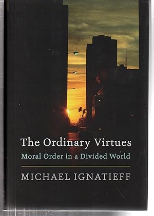 Seller image for The Ordinary Virtues: Moral Order in a Divided World for sale by EdmondDantes Bookseller