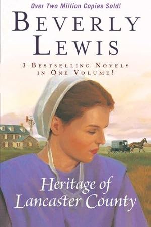 Immagine del venditore per The Heritage of Lancaster County: 3 Best Selling Novels in One Volume! the Shunning / the Confession / the Reckoning venduto da WeBuyBooks