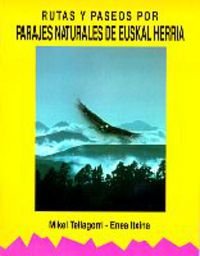 Image du vendeur pour RUTAS Y PASEOS POR PARAJES NATURALES DE EUSKAL HERRIA mis en vente par Libros Tobal