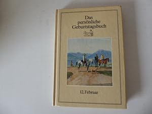 Seller image for Das persnliche Geburtstagsbuch 12. Februar. Hardcover for sale by Deichkieker Bcherkiste
