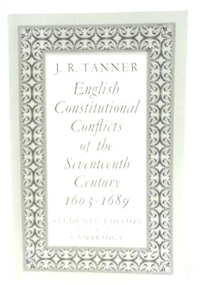 Image du vendeur pour English Constitutional Conflicts of the Seventeenth Century 1603-1689 mis en vente par World of Rare Books