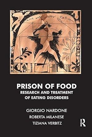 Seller image for Prison of Food: Research and Treatment of Eating Disorders for sale by WeBuyBooks