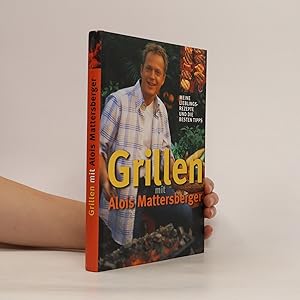 Seller image for Grillen mit Alois Mattersberger for sale by Bookbot