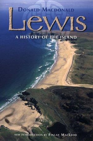 Bild des Verkufers fr Lewis: A History of the Island zum Verkauf von WeBuyBooks