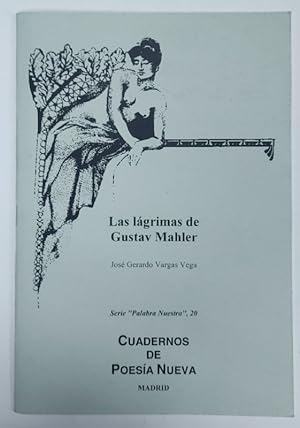 Imagen del vendedor de Las Lagrimas de Gustav Mahler. CUADERNOS DE POESIA NUEVA. a la venta por Libros Tobal