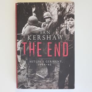 Seller image for The End: Hitler's Germany, 1944-45 for sale by Fireside Bookshop