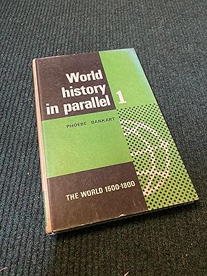 Seller image for World History in Parallel [Volume 1] - The World 1500-1800 for sale by The Berwyn Bookshop