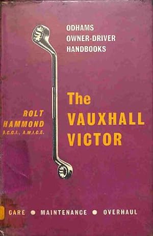 Seller image for The Vauxhall Victor. Odham's Owner-Driver Handbooks for sale by WeBuyBooks