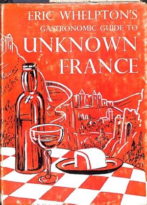 Imagen del vendedor de Gastronomic Guide to Unknown France a la venta por WeBuyBooks