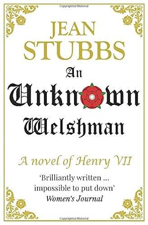 Bild des Verkufers fr An Unknown Welshman: A novel of Henry VII zum Verkauf von WeBuyBooks