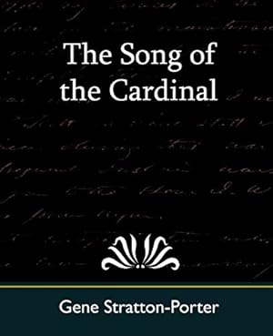 Image du vendeur pour The Song of the Cardinal mis en vente par WeBuyBooks