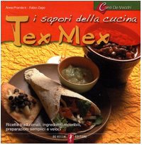 Bild des Verkufers fr I sapori della cucina tex mex zum Verkauf von WeBuyBooks