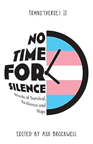 Bild des Verkufers fr No Time for Silence: Words of Survival, Resilience and Hope zum Verkauf von WeBuyBooks