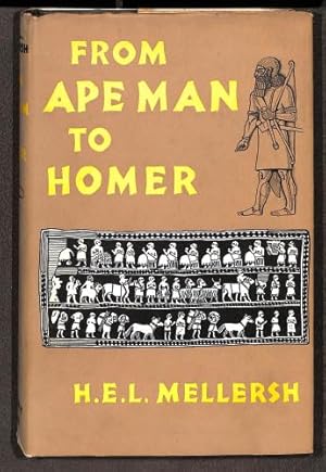 Seller image for From Ape Man to Homer: the Story of the Beginnings of Western Civilization for sale by WeBuyBooks
