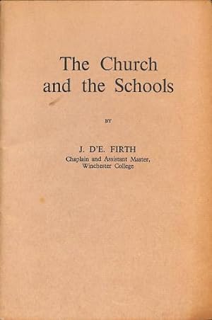 Image du vendeur pour The Church And The Schools. mis en vente par WeBuyBooks