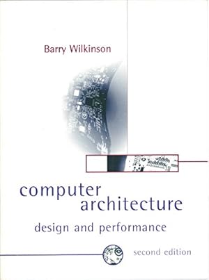 Bild des Verkufers fr Computer Architecture: Design and Performance zum Verkauf von WeBuyBooks