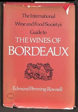 Imagen del vendedor de The International Wine and Food Society's Guide to the Wines of Bordeaux. a la venta por WeBuyBooks