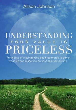 Bild des Verkufers fr Understanding Your Value is Priceless zum Verkauf von WeBuyBooks