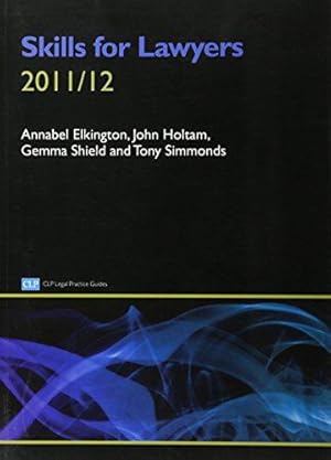 Seller image for Skills for Lawyers 2011/2012 (CLP Legal Practice Guides) for sale by WeBuyBooks