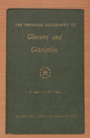 Seller image for Glaciers and Glaciation (Physical Geography S.) for sale by WeBuyBooks