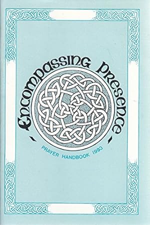 Immagine del venditore per Encompassing Presence (United Reformed Church Prayer Handbook) venduto da WeBuyBooks