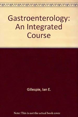 Seller image for Gastroenterology: An Integrated Course for sale by WeBuyBooks