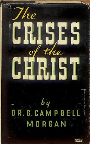 Bild des Verkufers fr The Crises of the Christ zum Verkauf von WeBuyBooks