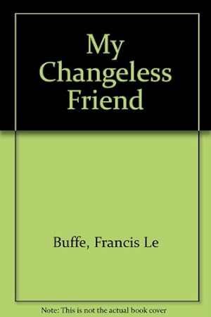 Seller image for My Changeless Friend for sale by WeBuyBooks