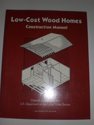 Bild des Verkufers fr Low-Cost Wood Homes for Rural America : Construction Manual zum Verkauf von WeBuyBooks