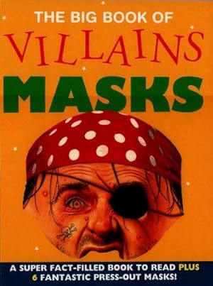Image du vendeur pour The Big Book of Villain Masks mis en vente par WeBuyBooks