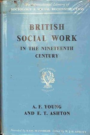 Bild des Verkufers fr British social work in the nineteenth century (International library of sociology and social reconstruction) zum Verkauf von WeBuyBooks