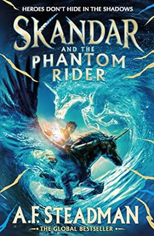 Seller image for Skandar and the Phantom Rider: the spectacular sequel to Skandar and the Unicorn Thief, the biggest fantasy adventure since Harry Potter for sale by WeBuyBooks
