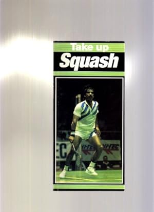 Bild des Verkufers fr Take Up Squash (Take up sport) zum Verkauf von WeBuyBooks