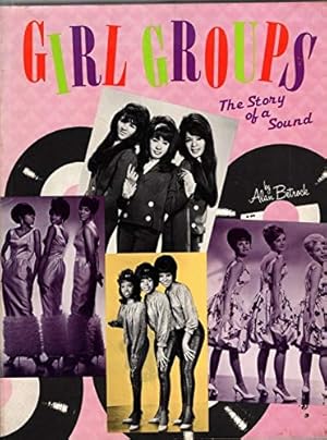 Seller image for Girl Groups: The Story of a Sound for sale by WeBuyBooks