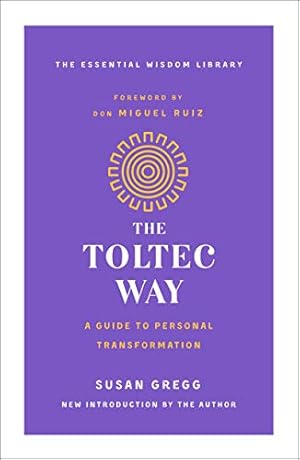 Bild des Verkufers fr Toltec Way, The: A Guide to Personal Transformation (The Essential Wisdom Library) zum Verkauf von WeBuyBooks